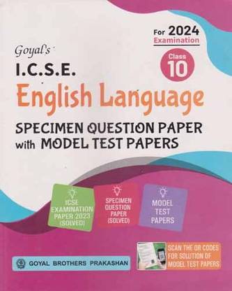 Goyal's I.c.s.e. English Language Specimen Question Paper With Model Test Papers For Class - 10, [for 2024 Examination]