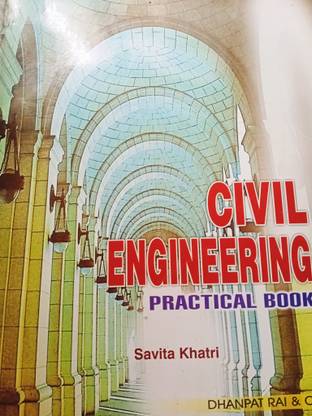 CIVIL ENGINEERING PRACTICAL BOOK
( Craftsman Training Scheme NSQF Level - 5 )
