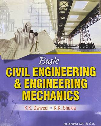 Basic Civil Engineering & Engineering Mechanics