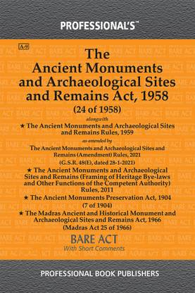 Ancient Monuments And Archaeological Sites And Remains Act, 1958 Alongwith Rules