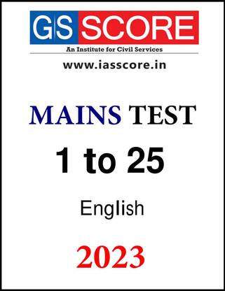 GS Score GS Mains 1 To 25 Test Series In Englih For IAS Mains 2023