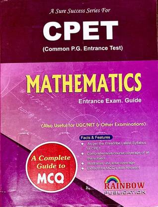 Common P.G. Entrance Test CPET MATHEMATICS Entrance Exam Guide MCQ