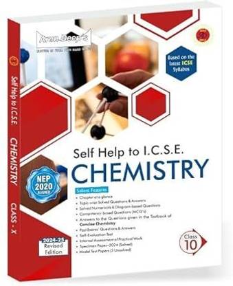 Arun Deep's Self-Help To ICSE Chemistry Class 10 : 2024-25 Edition [Includes Answers Of Concise Chemistry] (Based On Latest ICSE Syllabus)