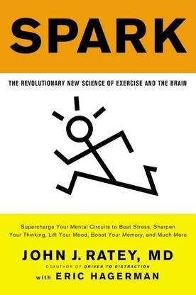 SPARK: The Revolutionary New Science Of Exercise And The Brain Paperback – 1 January 2013