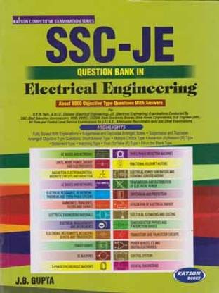 Ssc- Je Question Bank In Electrical Engineering About 8000 Objective Type Questions With Answers By J. B. Gupta