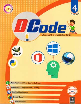 Kips DCode CLASS - 4
(WINDOWS 10 And MS OFFICE 2016)