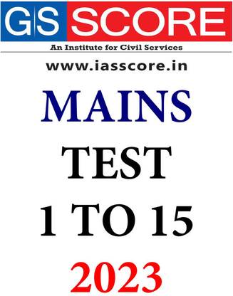 GS SCORE GS 15 Mains Test Series In English For UPSC 2023
