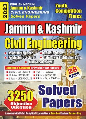 2023-24 SSB JE, PSC AE, PSDCL JE & KAS (Pre.)Jammu & Kashmir Civil Engineering Study Material Solved Papers