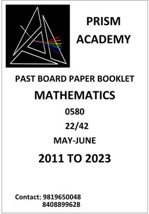IGCSE Past Board Paper Booklet/Question Bank 0580 Mathematics Extended May/June 2010 -2020 (22/42) With Markscheme