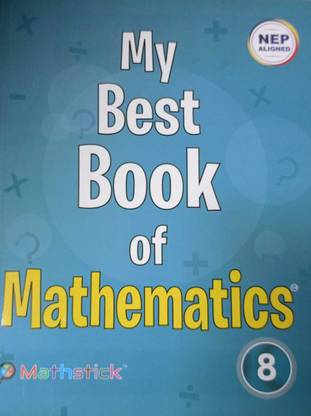Mathstick Comprehensive My Best Book Of Mathematics For Class 8
