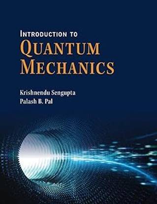Introduction To Quantum Mechanics,