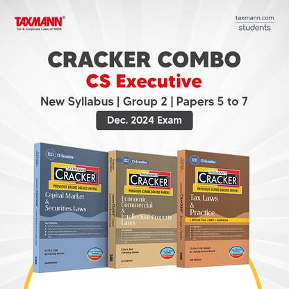 Taxmann's CRACKER COMBO For CS Executive | New Syllabus | Dec. 2024 Exams – Group 2 | Papers 5 To 7 | CRACKER Series | CMSL, ECIPL | EC & IPL And Tax | June 2024 Edition | Set Of 3 Books