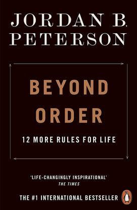 Jordan B. Peterson Beyond Order : 12 More Rules For Life