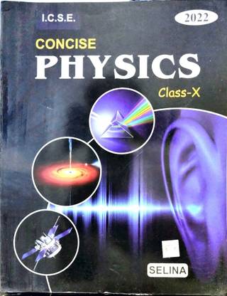 Selina Icse Concise Physics - Class - 10