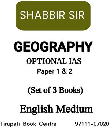GEOGRAPHY OPTIONAL IAS MAINS MSP Geography Paper 1 & 2 By SHABBIR SIR (VAJIRAM & RAVI) Set Of 3 Books English Medium Civil Service Preparation Photocopy 2023