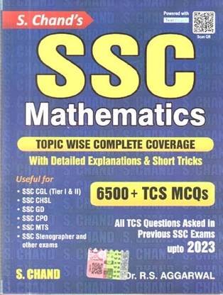 Ssc Mathematics Topic Wise Complete Coverage With Detailed Explanations & Short Tricks 6500+tcs Mcqs All Tcs Questions Asked In Previous Ssc Exams Upto 2023 By Dr. R.s. Aggarwal