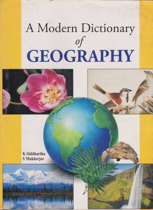 A Modern Dictionary Of Geography By K. Siddhartha & S. Mukherjee