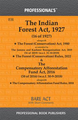Forest Act, 1927 As Amended By Jan Vishwas (Amendment Of Provisions) Act, 2023 Alongwith Van (Sanrakshan Evam Samvardhan) Adhiniyam, 1980