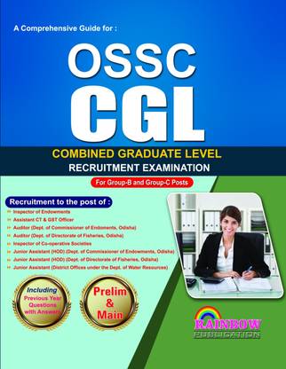 Complete Guide For :
OSSC CGL COMBINED GRADUATE LEVEL Recruitment Examination Of Group-B And Group-C State Cadre Posts/Services In Different Offices Under The Govt. Of Odisha.