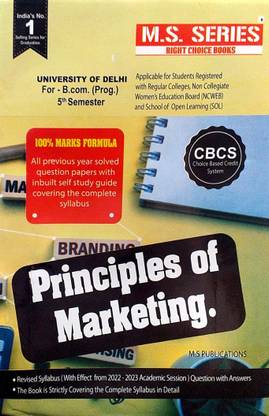 MS Series Delhi University B Com Prog 3rd Year Principles Of Marketing Semester 5 Previous Year Question Papers With Solution Based On CBCS - (SOL & Regular & NCWEB