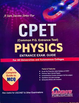 ???? PHYSICS (Common P.G. Entrance Test) ENTRANCE EXAM. GUIDE For All Universities And Autonomous Colleges RAINBOW