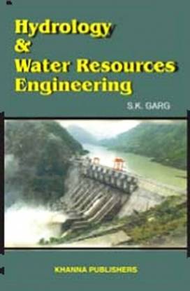 Hydrology & Water Resources Engineering By S.K. Garg