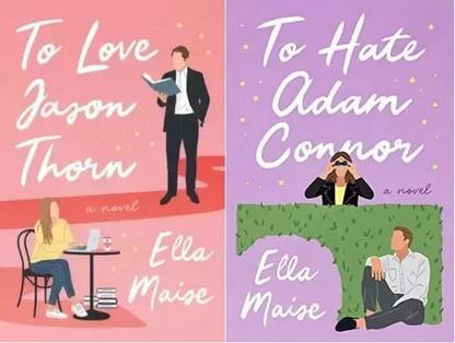 Combo By Ella Maise: To Love Jason Thorn + To Hate Adam Connor