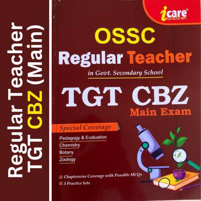 OSSC रेगुलर टीचर TGT CBZ मेन एग्ज़ाम रिक्रूटमेंट फॉर गवर्नमेंट. सेकेंडरी स्कूल