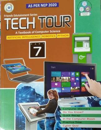 Tech Tour A Textbook Of Computer For Class 7 (Artificial Intelligence, Robot,python) Friends Publisher