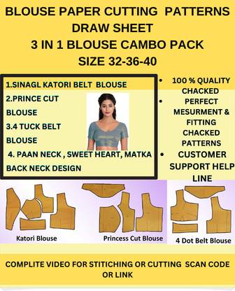 3 In 1 Cambo Blouse Brwan Paper Cutting Patterns/farma Drawing Sheet 1. Katori Blouse 2. Prince Cut Blouse.3. 4 Tuck(Dot) Blouse With Designer Back Neck Designs Matka Neck, Paan Neck, Sweet Heart Neck & Round Neck Design Size Set 32-36-40