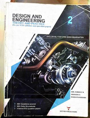 Design And Engineering Theory And Practice (As Per KTU Syllabus And Question Paper) Vector Publications