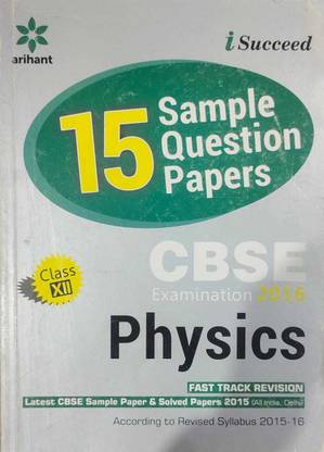 15 Sample Question Papers CBSE Examination 2016 Physics Class 12