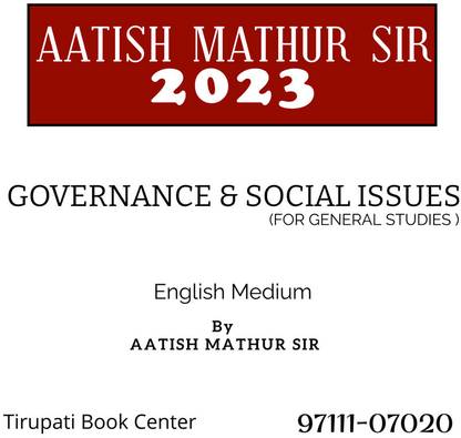 Governance & Social Issues For General Studies By AATISH MATHUR SIR Civil Service Photocopy 2023