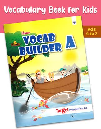 Blossom English Vocabulary Books For 5 To 7 Year Old Kids | Vocab Builder Part A | Synonyms And Antonyms, Spellings, Rhyming Words, Vowels, Consonants And Much More With Activities | Learn English Speaking And Writing