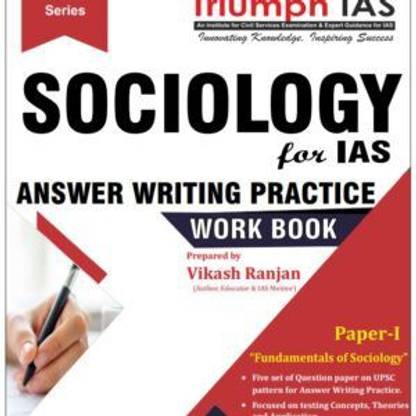 Triumph IAS Sociology Optional For IAS Answer Writing Practice Work Book English Prepared By Vikash Ranjan- Paper-L(Photocopy)