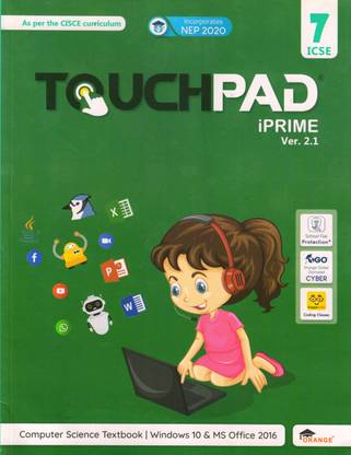 Touchpad IPRIME Ver. 2.1 For ICSE Class - 7 (Computer Science Textbook | Windows 10 And Ms Office 2016)
