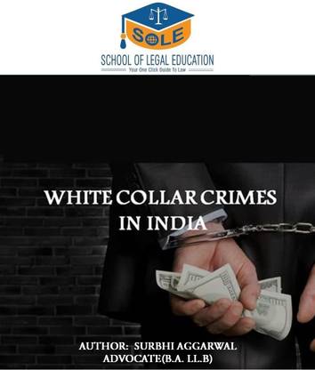 White Collar Crimes In India Law Book