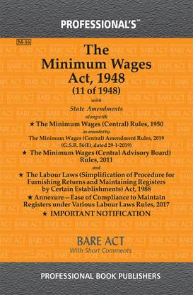 Minimum Wages Act 1948 With State Amendments Alongwith Minimum Wages (Central) Rules 1950