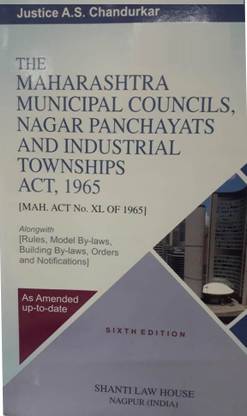 The Maharashtra Municipal Councils, Nagar Panchayats And Industrial Townships Act, 1965 [MAH.ACT No. XL OP 1965 ]