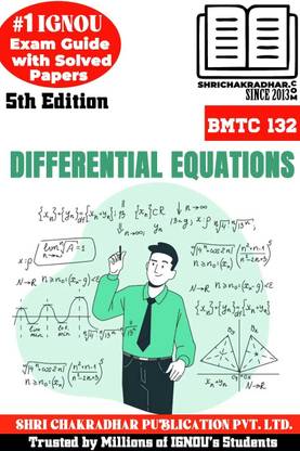 IGNOU BMTC 132 हेल्प बुक डिफरेंशियल इक्वेशंस 5th एडिशन (IGNOU स्टडी नोट्स/गाइडबुक चेप्टर-वाइज़) फॉर एग्ज़ाम स्टडीज़ विथ सॅाल्व्ड प्रीवियस ईयर क्वेश्चन पेपर्स IGNOU बैग मैथमैटिक्स Bmtc132