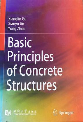 Basic Principles Of Concrete Structures