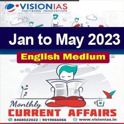 VISION IAS Current Affairs Monthly Magazine -January To May 3 Booklets In English Medium For CSE