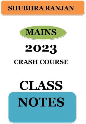 SHUBHRA RANJAN POLITICAL SCIENCE & INTERNATIONAL RELATIONS (PSIR ) CRASH COURSE Handwritten Class Notes 2023 Updated Civil Service Preparation Photocopy 2024