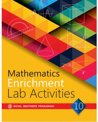 Mathematics Enrichment Lab Activities For Class 10