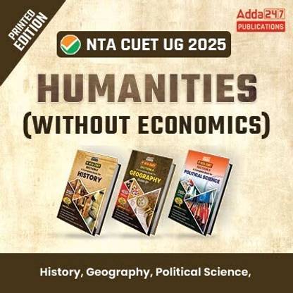 NTA CUET UG 2025 Arts/ Humanities Domain History | Geography | Pol. Science Book