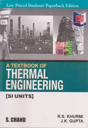 A Textbook Of Thermal Engineering [si Units] By R. S. Khurmi & J. K. Gupta