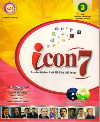 किप्स आइकॉन 7 क्लास - 3
( बेस्ड ऑन विंडोज़ 7 विथ ऑफिस 2007 वर्जन )