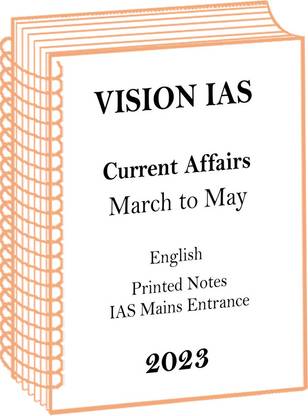 Vision IAS March To May Current Affairs In English For Mains