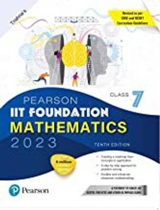 Pearson IIT Foundation Mathematics Class 7, Revised As Per CBSE And NCERT Curriculum Guidelines With Includes Active App -To Gauge Self Preparation - 10th Edition 2023 By Pearson Paperback – 1 January 2023
