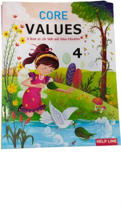 Core Values A Book On Life Skills And Value Education Class 4